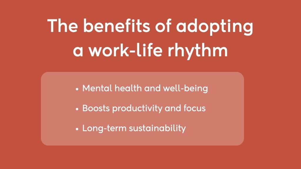 The benefits of adopting a work-life rhythm