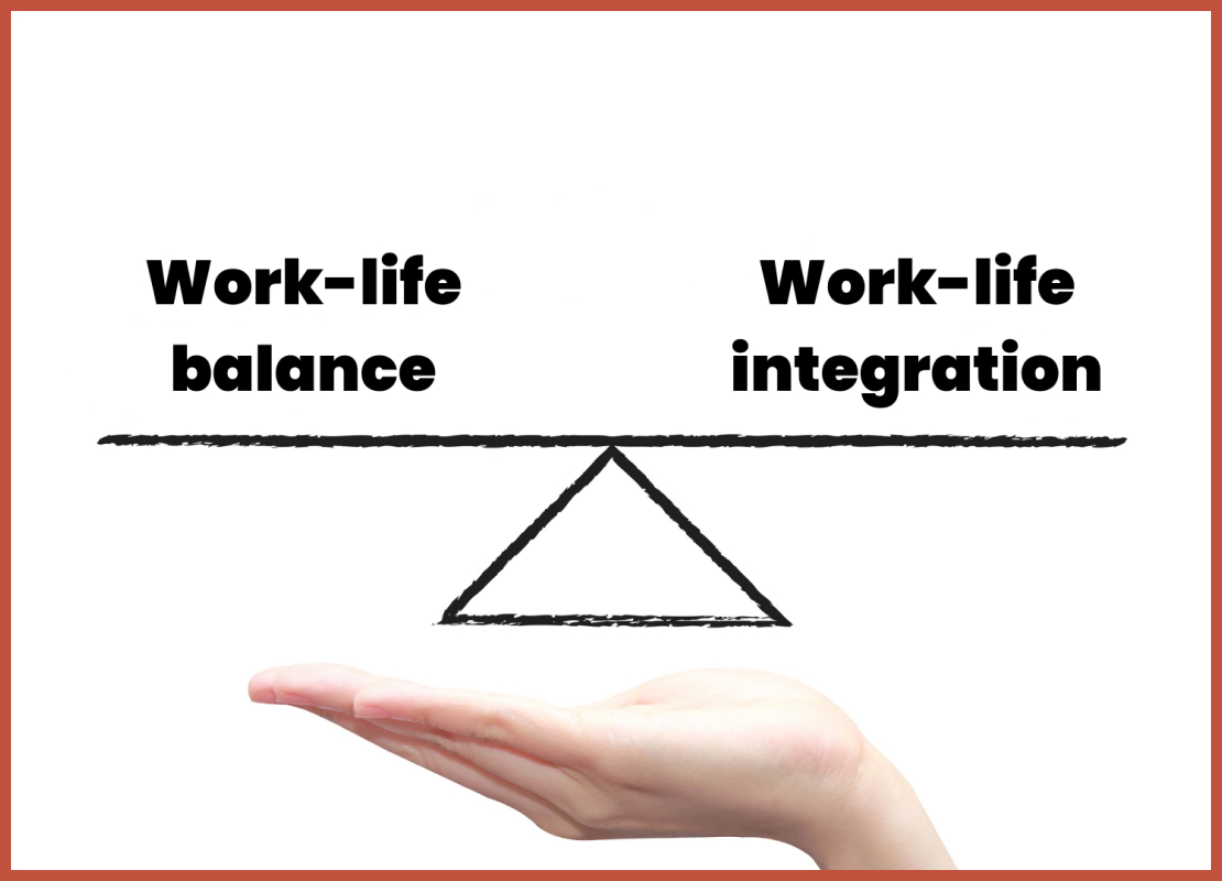work-life balance vs work-life integration